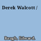 Derek Walcott /