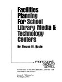 Facilities planning for school library media & technology centers /