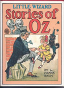 Little Wizard stories of Oz /