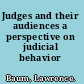 Judges and their audiences a perspective on judicial behavior /