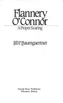 Flannery O'Connor : a proper scaring /