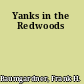 Yanks in the Redwoods