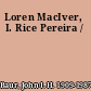 Loren MacIver, I. Rice Pereira /
