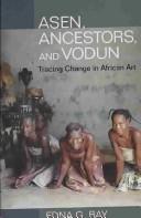 Asen, ancestors, and vodun : tracing change in African art /