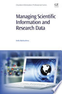 Managing scientific information and research data  /