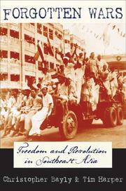 Forgotten wars : freedom and revolution in Southeast Asia /