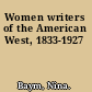 Women writers of the American West, 1833-1927