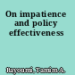 On impatience and policy effectiveness
