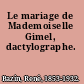 Le mariage de Mademoiselle Gimel, dactylographe.