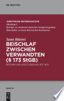 Beischlaf zwischen Verwandten ([section][section] 173 StGB) : Reform und Gesetzgebung seit 1870 /