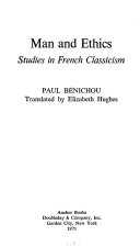 Man and ethics ; studies in French classicism /