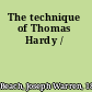 The technique of Thomas Hardy /