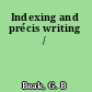 Indexing and précis writing /