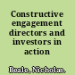 Constructive engagement directors and investors in action /