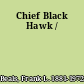 Chief Black Hawk /