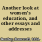 Another look at women's education, and other essays and addresses