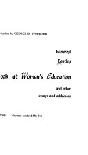 Another look at women's education, and other essays and addresses /