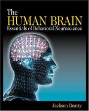 The human brain : essentials of behavioral neuroscience /
