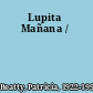 Lupita Mañana /