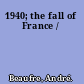 1940; the fall of France /