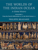 The worlds of the Indian Ocean : a global history : a revised and updated translation /