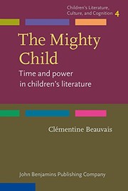 The mighty child : time and power in children's literature /