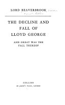 The decline and fall of Lloyd George.