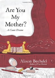 Are you my mother? : a comic drama /