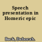 Speech presentation in Homeric epic