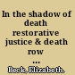 In the shadow of death restorative justice & death row families /