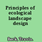 Principles of ecological landscape design