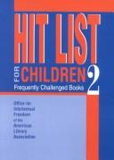 Hit list for children 2 : frequently challenged books /