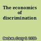 The economics of discrimination