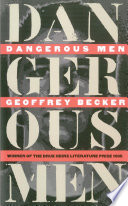 Dangerous men /