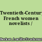 Twentieth-Century French women novelists /