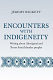 Encounters with indigeneity : writing about Aboriginal and Torres Strait Islander peoples /