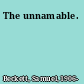 The unnamable.