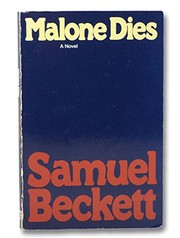 Malone dies : a novel /