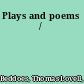 Plays and poems /