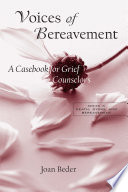 Voices of bereavement a casebook for grief counselors /