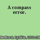 A compass error.