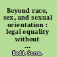 Beyond race, sex, and sexual orientation : legal equality without identity /