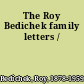 The Roy Bedichek family letters /