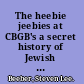 The heebie jeebies at CBGB's a secret history of Jewish punk /