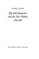 The Old Dominion and the new nation, 1788-1801 /