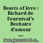 Beasts of love : Richard de Fournival's Bestiaire d'amour and A woman's response /