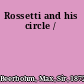 Rossetti and his circle /