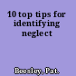 10 top tips for identifying neglect