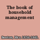 The book of household management