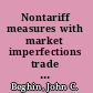 Nontariff measures with market imperfections trade and welfare implications /